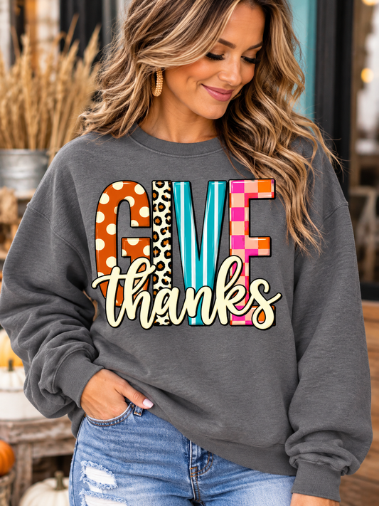 Give Thanks Sweatshirt or Graphic Tee