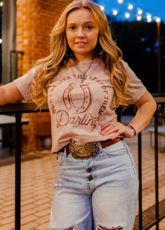 Khaki Darling Dont Be Like The Rest Of Them